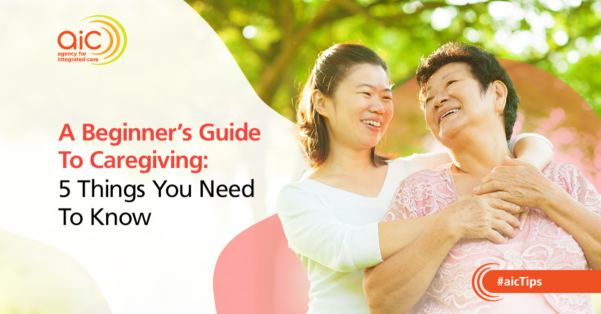 A Beginner’s Guide To Caregiving: 5 Things You Need To Know