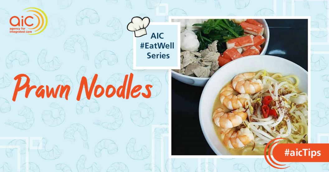 AIC #EatWell Fan Recipe: Prawn Noodles